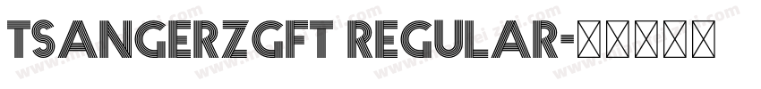 TsangerZGFT Regular字体转换
